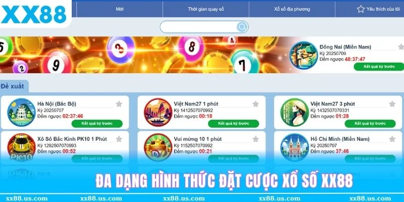 Nhiều hình thức đặt cược Xổ số XX88 hơn cho thành viên tha hồ lựa chọn